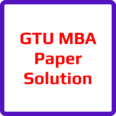 GTU MBA Paper Solution