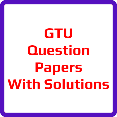 GTU Question Papers With Solutions