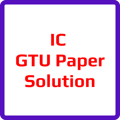 IC GTU Paper Solution